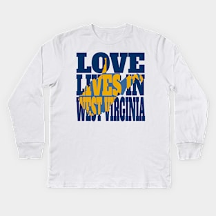 Love Lives in West Virginia Kids Long Sleeve T-Shirt